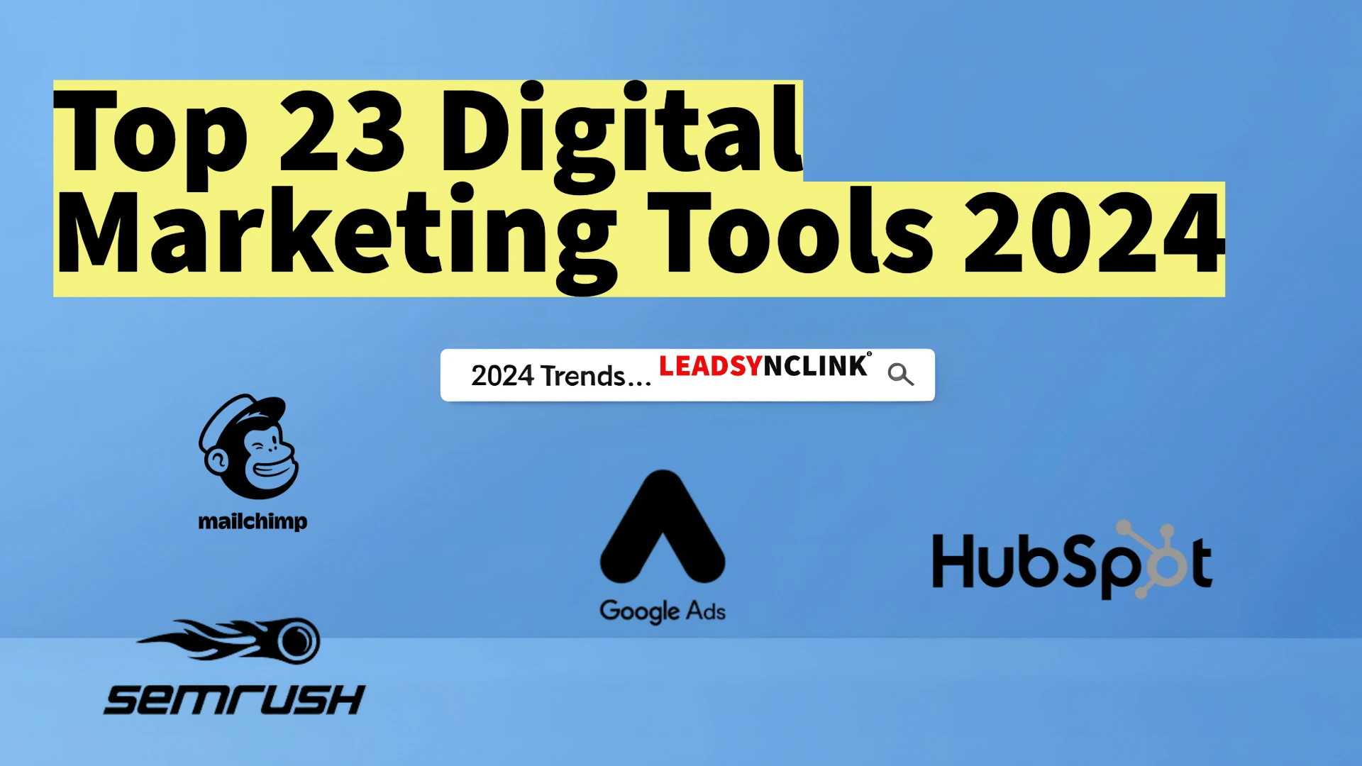 Top 23 Digital Marketing Tools 2024 – A comprehensive guide to the best tools for marketers.